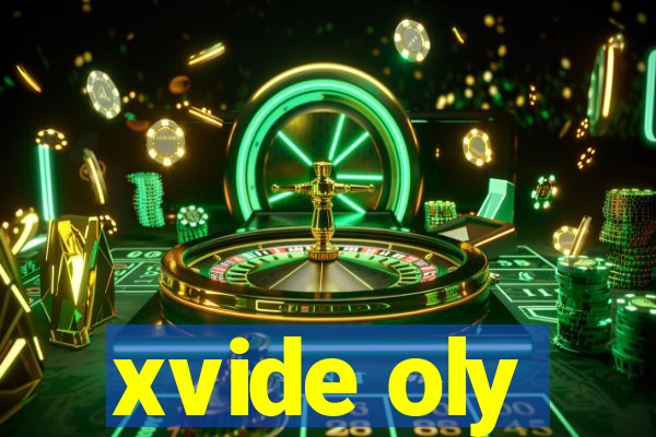 xvide oly